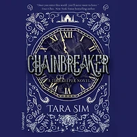 Chainbreaker (Timekeeper Trilogy Series #2)