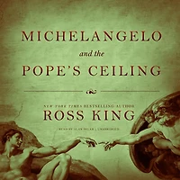 Michelangelo and the Pope's Ceiling
