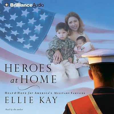 Heroes at Home: Help and Hope for America's Military Families