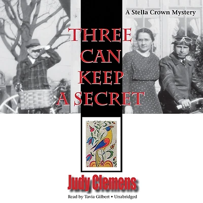 Three Can Keep a Secret: A Stella Crown Mystery