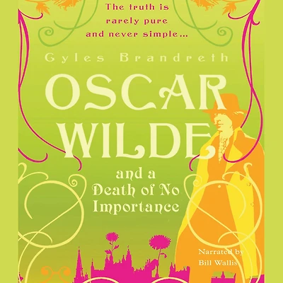 Oscar Wilde and a Death of No Importance (Oscar Mystery Series #1)