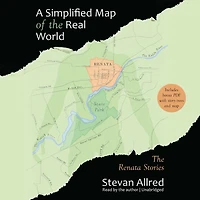 A Simplified Map of The Real World: Renata Stories