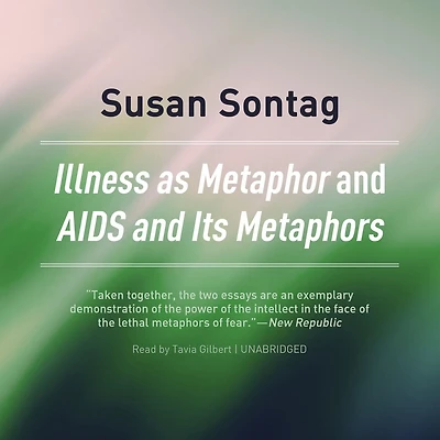 Illness as Metaphor and AIDS Its Metaphors