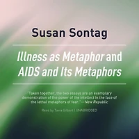 Illness as Metaphor and AIDS Its Metaphors