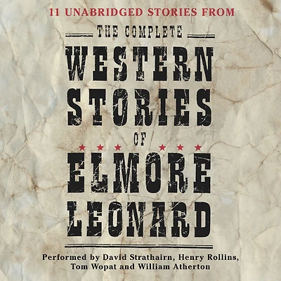 The Complete Western Stories of Elmore Leonard (Abridged)