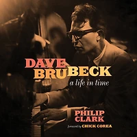 Dave Brubeck: A Life Time