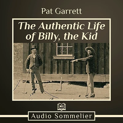 The Authentic Life of Billy, Kid