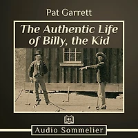 The Authentic Life of Billy, Kid