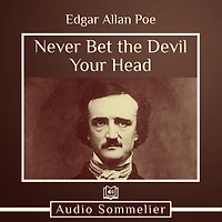 Never Bet the Devil Your Head