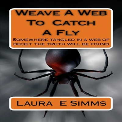 Weave A Web To Catch Fly (Di Nathaniel Blackhewn)