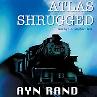 Atlas Shrugged (Abridged)