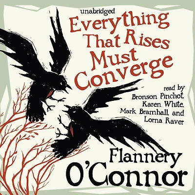 Everything That Rises Must Converge: Stories