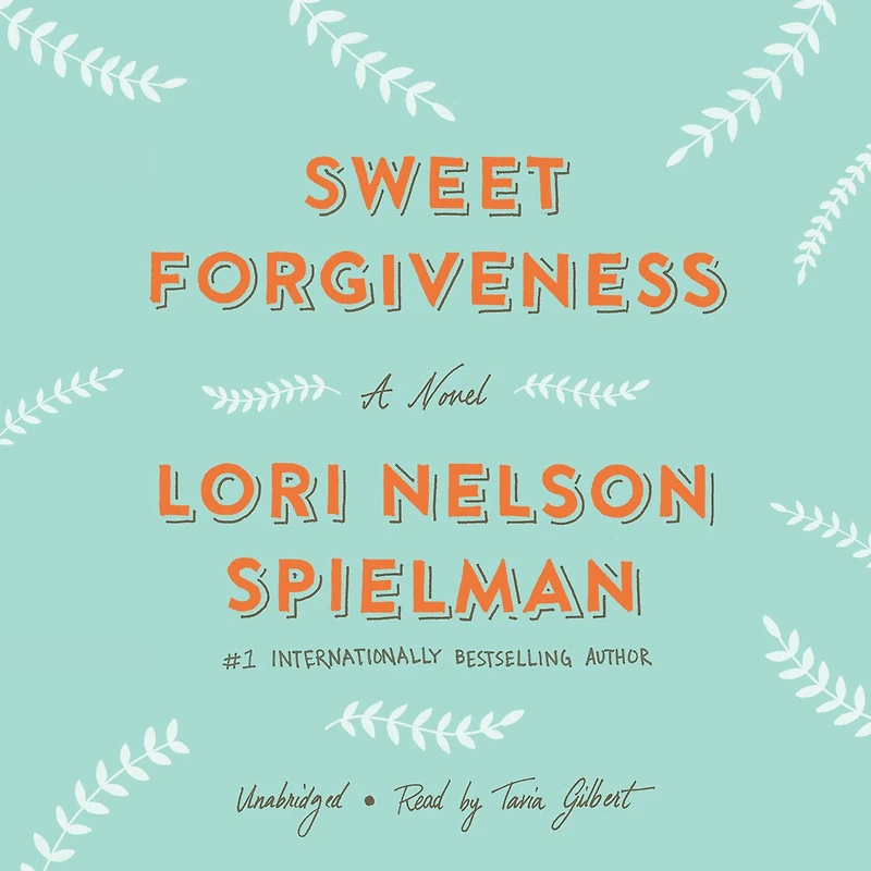 Sweet Forgiveness: A Novel