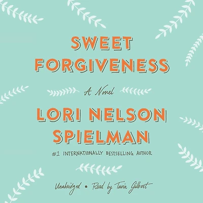 Sweet Forgiveness: A Novel
