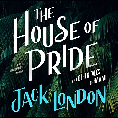 The House of Pride: and Other Tales Hawaii
