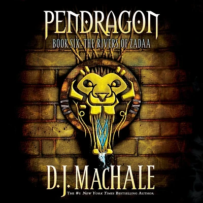 The Rivers of Zadaa (Pendragon Series #6)