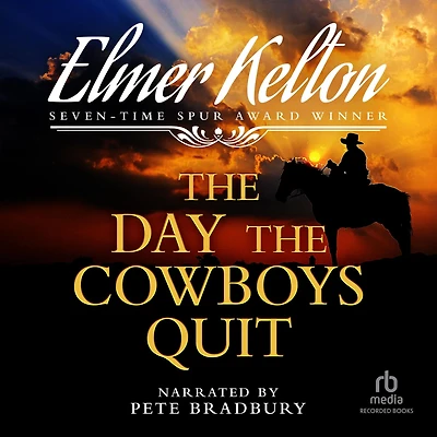 the Day Cowboys Quit