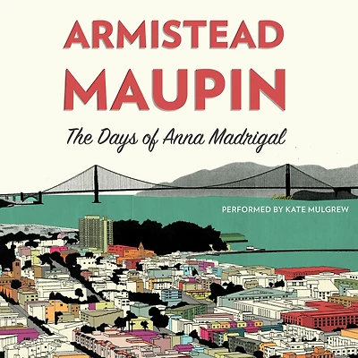 the Days of Anna Madrigal (Tales City Series #9)