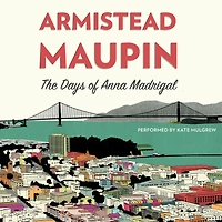 the Days of Anna Madrigal (Tales City Series #9)