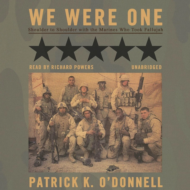 We Were One: Shoulder to with the Marines Who Took Fallujah