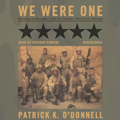 We Were One: Shoulder to with the Marines Who Took Fallujah