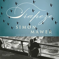 Trapeze: A Novel