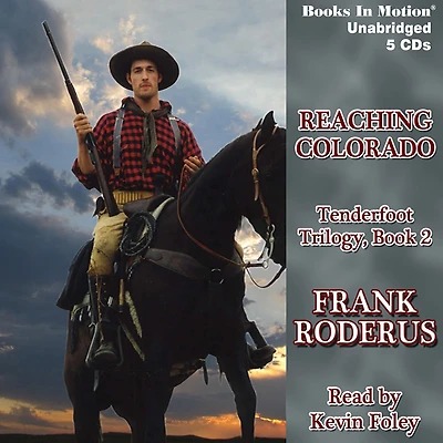 Reaching Colorado: Tenderfoot Trilogy, Book 2