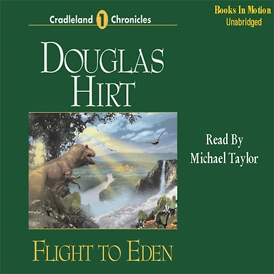 Flight To Eden: Cradleland Chronicles, Book 1