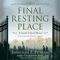 Final Resting Place: A Lincoln and Speed Mystery
