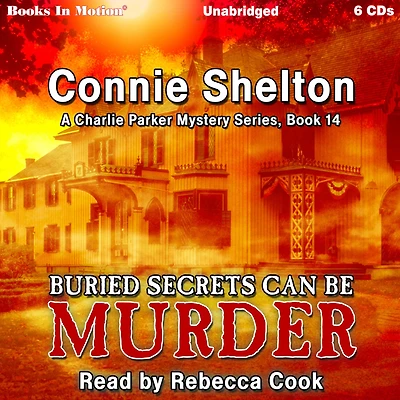Buried Secrets Can Be Murder (Charlie Parker Mysteries, Book 14)