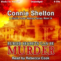 Buried Secrets Can Be Murder (Charlie Parker Mysteries, Book 14)