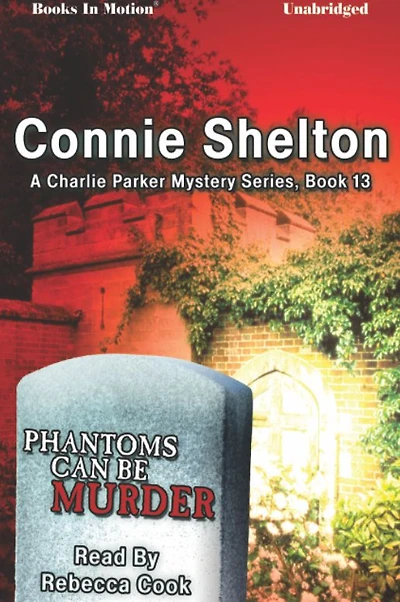 Phantoms Can Be Murder (Charlie Parker Series, Book 13)