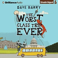 The Worst Class Trip Ever (Class Series #1)
