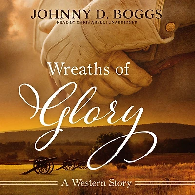 Wreaths of Glory: A Western Story