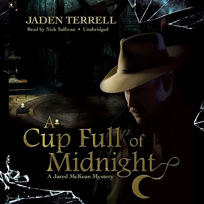 A Cup Full of Midnight: A Jared McKean Mystery