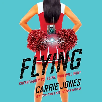 Flying: Cheerleader vs. alien. Who will win?