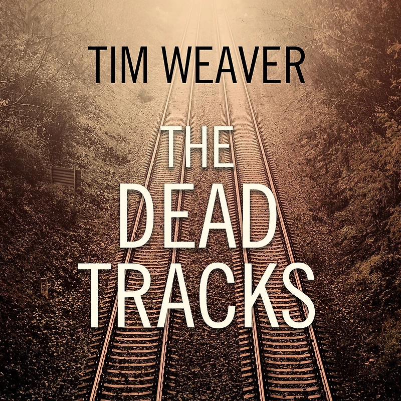 The Dead Tracks (David Raker Series #2)