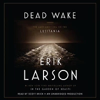 Dead Wake: the Last Crossing of Lusitania