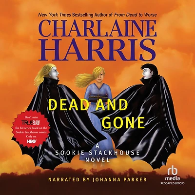 Dead and Gone (Sookie Stackhouse / Southern Vampire Series #9)