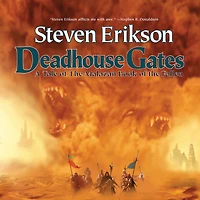 Deadhouse Gates: Book Two of the Malazan Fallen