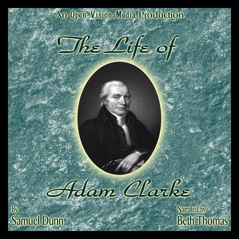 The Life of Adam Clarke