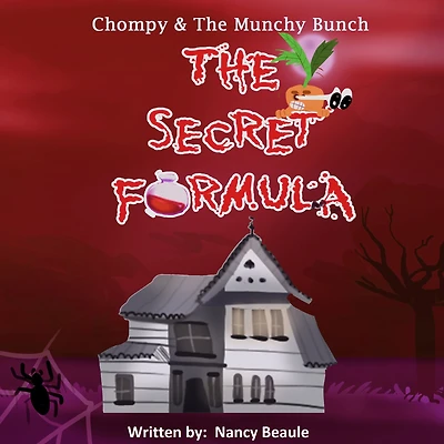 Chompy & the Munchy Bunch: The Secret Formula