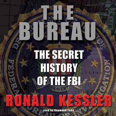 Bureau: the Secret History of FBI