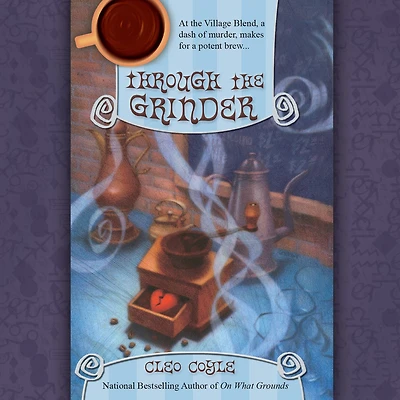 Through the Grinder (Coffeehouse Mystery Series #2)
