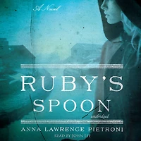 Ruby's Spoon: A Novel