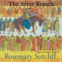 The Silver Branch (Roman Britain Trilogy Series #2)