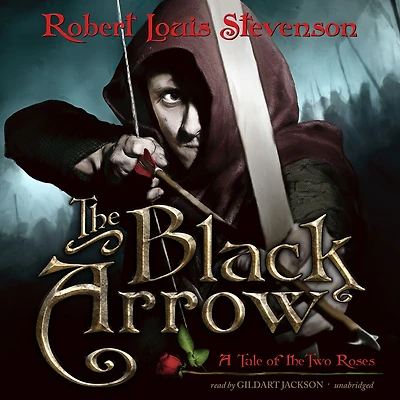 the Black Arrow: A Tale of Two Roses