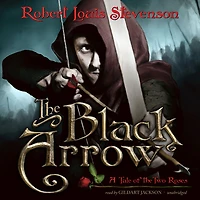 the Black Arrow: A Tale of Two Roses