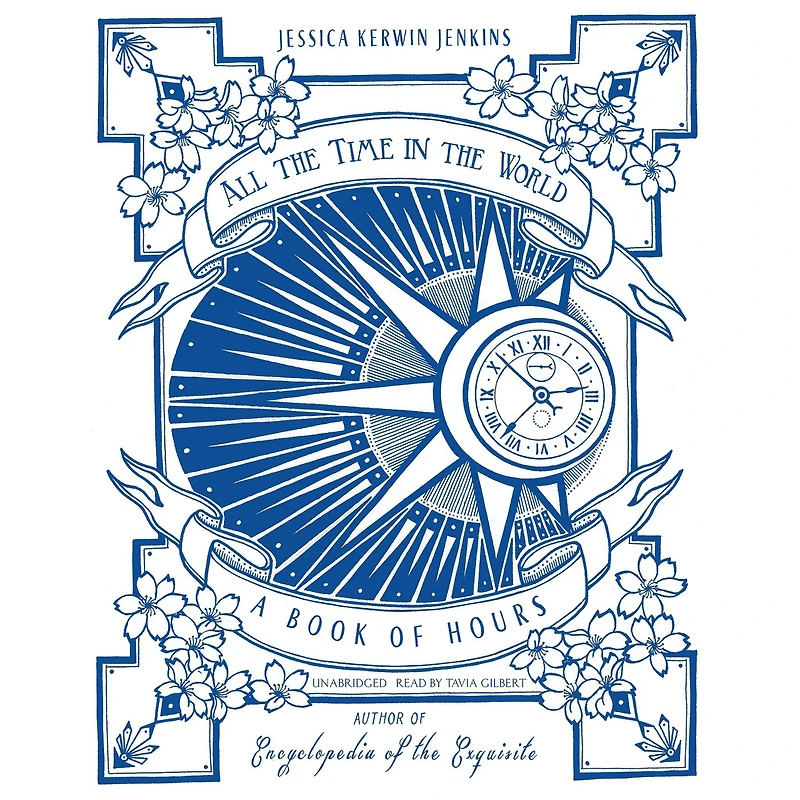 All the Time World: A Book of Hours