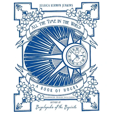 All the Time World: A Book of Hours
